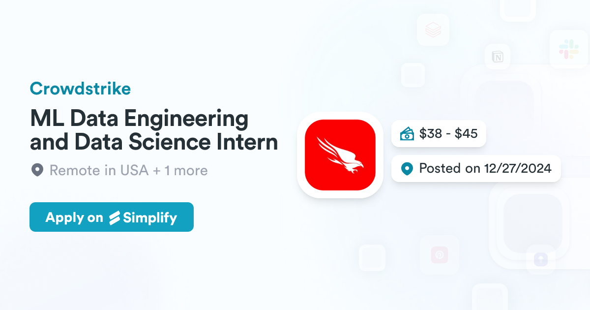ML Data Engineering And Data Science Intern Crowdstrike Simplify Jobs Ml data engineering and data science intern crowdstrike simplify jobs